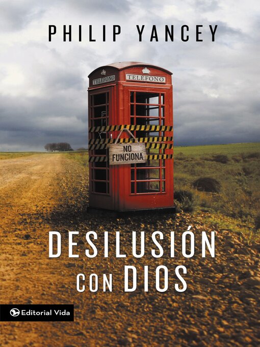 Title details for Desilusión con Dios by Philip Yancey - Available